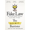 KNYGA Secret Barrister Fake Law, The Truth About Justice in an Age of Lies