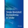 KNYGA Seung Hoon Lee Stroke Revisited: Dyslipidemia in Stroke
