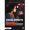 KNYGA Shaina Holmes Visual Effects for Indie Filmmakers