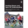 KNYGA Shane Pill Teaching Games and Sport for Understanding