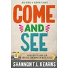 KNYGA Shannon T. L. Kearns Come and See, An invitation to a radical encounter with Jesus