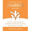 KNYGA Sharon Dawn Rainbow Vision Journal Oranžinis