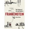 KNYGA Sharon Ruston Science of Life and Death in Frankenstein, The