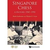 KNYGA Shashi Jayakumar Singapore Chess: A History, 1945-1990