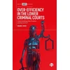 KNYGA Shaun S Yates Over-Efficiency in the Lower Criminal Courts