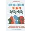 KNYGA Sheela Roy Ivlev Occupational Therapy Disruptors