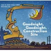 KNYGA Sherri Duskey Rinker Goodnight, Goodnight Construction Site