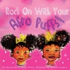 KNYGA Sherrita Berry Pettus Rock On With Your Afro Puffs