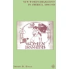 KNYGA Sherry D Engle New Women Dramatists in America, 1890-1920