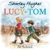 KNYGA Shirley Hughes Lucy and Tom at School
