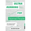 KNYGA Sid Garza Hillman Ultrarunning for Normal People