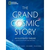 KNYGA Siegel Ethan Grand Cosmic Story, An Illustrated Timeline 13.8 Billion Years and Beyond