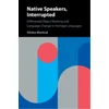 KNYGA Silvina Montrul Native Speakers, Interrupted