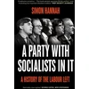 KNYGA Simon Hannah Party with Socialists in It