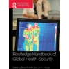 KNYGA Simon Rushton Routledge Handbook of Global Health Security