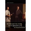 KNYGA Simpson David Romanticism and the Question of the Stranger