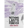 KNYGA Sina Grace Nothing Lasts Forever