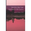 KNYGA Sir George Abraham Grierson Notes On The District Of Gaya