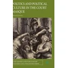 KNYGA Sir James Knowles Politics and Political Culture in the Court Masque