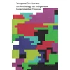 KNYGA Sky Hopinka Temporal Territories: An Anthology on Indigenous Experimental Cinema