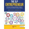 KNYGA Sonia Sethi Kohli SLP Entrepreneur: The Speech-Language Pathologist's Guide to Private Practice and Other Business Ventures