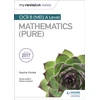 KNYGA Sophie Goldie My Revision Notes: OCR B (MEI) A Level Mathematics (Pure)