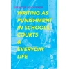 KNYGA Spencer Schaffner Writing As Punishment in Schools, Courts, and Everyday Life