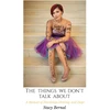 KNYGA Stacy Joy Bernal Things We Don't Talk About
