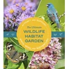 KNYGA Stacy Tornio The Ultimate Wildlife Habitat Garden