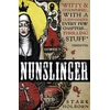 KNYGA Stark Holborn Nunslinger: The Complete Series