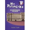 KNYGA Stephanie Baudet Mr Pattacake Goes to Buckingham Palace