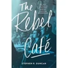 KNYGA Stephen R Duncan Rebel Cafe
