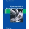 KNYGA Stephen R Peters Practical Guide to Frozen Section Technique