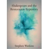 KNYGA Stephen Watkins Shakespeare and the Restoration Repertory