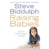 KNYGA Steve Biddulph , Steve Biddulph Raising Babies