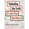 KNYGA Steve Buckledee Tabloiding the Truth