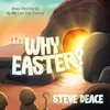 KNYGA Steve Deace Why Easter?
