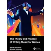 KNYGA Steve Horowitz Theory and Practice of Writing Music for Games