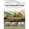 KNYGA Steve J Zaloga T-80 Standard Tank