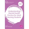 KNYGA Steve Trenoweth Understanding Mental Health Practice for Adult Nursing Students