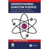 KNYGA Steven M Pascal Understanding Quantum Science