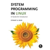 KNYGA Stewart Weiss System Programming in Linux, A Hands-On Introduction