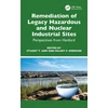 KNYGA Stuart T Arm Remediation of Legacy Hazardous and Nuclear Industrial Sites