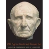 KNYGA Susan B Matheson Old Age in Greek and Roman Art