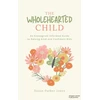 KNYGA Susan Parker Jones Wholehearted Child