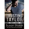 KNYGA Susan Stoker Trusting Taylor
