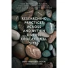 KNYGA Susan Whatman Researching Practices Across and Within Diverse Educational Sites