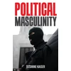 KNYGA Susanne Kaiser Political Masculinity