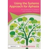 KNYGA Susie Hayden Using the Systems Approach for Aphasia