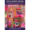 KNYGA Suzanne Manizza Roszak They Also Write for Kids